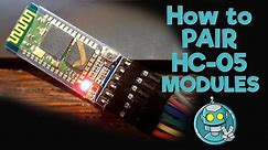 How to Pair HC-05 Bluetooth Modules