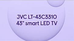 JVC LT-43C3310 43" Smart Full HD HDR LED TV - Product Overview