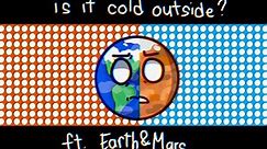 (fw!) is it cold outside? meme || SolarBalls ft. Earth & Mars