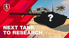 WoT Blitz. The Next Researchable Tank is...