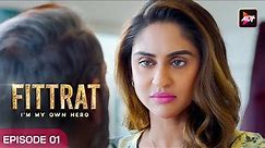 Fittrat Full Episode #1 | Krystle D'Souza | Aditya Seal | Anushka Ranjan |Watch Now