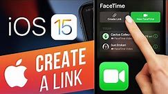 iOS 15: How to Create & Use a FaceTime Link | Start a FaceTime Call with Android or Windows Users