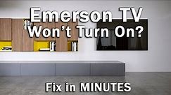 How to Fix an Emerson TV that Won't Turn On