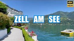 Zell am See Austria 2023 🇦🇹 Walking tour ☀️ 4K HDR