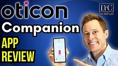 Oticon Companion App Detailed Review