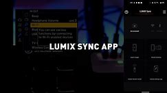 How to use the LUMIX Sync App | LUMIX Academy tutorial