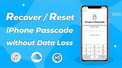 3 Steps to Recover/Reset iPhone Passcode without Losing Data - 2024 Solution- iOS 17 Supported