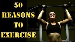50 Reasons To Exercise (motivation)
