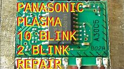 Panasonic Plasma 10 and 2 Blinks TEA1611 ETX2MM702 704 706 Power Supply TH 42 46 50 58 PZ 800 85