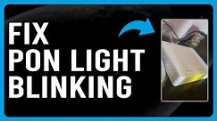 How To Fix PON Light Blinking (Why Is My PON Light Blinking? - Step-By-Step Troubleshoot Guide!)