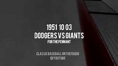 1951 10 03 NL Championship Game 3 Giants vs Dodgers (Gordon McLendon)