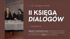 Św. Grzegorz Wielki, II księga "Dialogów" / Rozdział 8