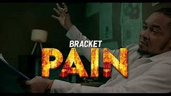 Bracket - PAIN (Viral Video)