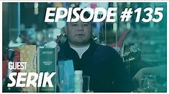 [VLOG] Baji & Yalalt - Episode 135 w/Serik