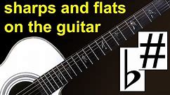 Sharps and flats on the guitar. What are sharps and flats on a guitar (guitar # and b)
