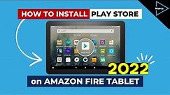 How to Install the Google Play Store on an Amazon Fire Tablet Step by Step Tutorial 2022