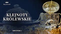 Klejnoty Królewskie - EP 1 | Dokument z polskim lektorem