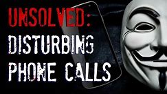 5 Unsolved Mysteries with DISTURBING Phone Calls