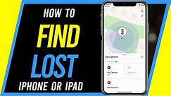 How to Find Lost iPhone or iPad - Find My App