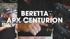 Beretta APX Centurion Review