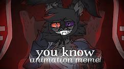 You know - Animtion meme - // Flipaclip // (gift for friendos!)