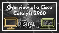 Physical overview of a Cisco Catalyst 2960 Series Network Switch