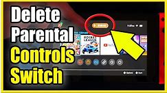 How to Delete Parental Controls on Nintendo Switch (Remove Timers Easy!)