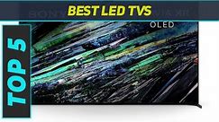 Top 5 Best LED Tvs in 2024