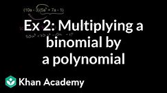 Example 2: Multiplying a binomial by a polynomial | Algebra I | Khan Academy