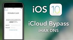 NEW iOS 10 iCloud Activation Bypass Tutorial - iHax DNS Server