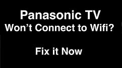 Panasonic TV won't Connect to Wifi - Fix it Now
