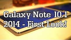 Samsung Galaxy Note 10.1 (2014 Edition) : First Look!