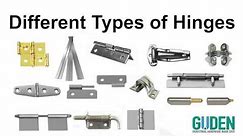 Different Types of Hinges - Choosing the Right Hinge for Your Application