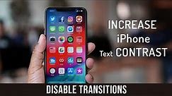 How to Increase iPhone Contrast & Disable Transitions