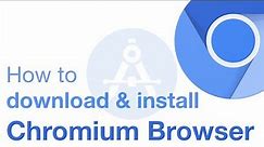 How to install Chromium Browser in Windows