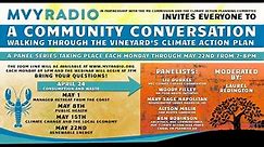 MVYRADIO Presents: Climate Action Plan Panel #1 - April 24, 2023