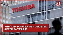 Toshiba Gets Delisted After 74 Years: What Lies Ahead For Company? | Toshiba | Japan | JIC | Nikkei