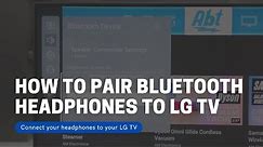 How to Pair Headphones To An LG TV With Bluetooth