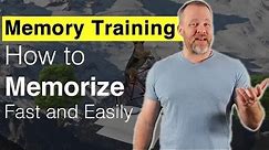 Memory Training - How to Memorize Fast and Easily