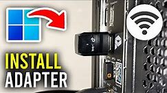How To Install WiFi Adapter On PC - Full Guide