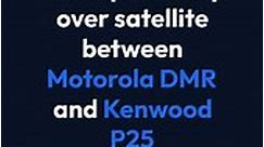 Behind the Scenes: Interoperability demo with Motorola DMR & Kenwood P25 radios