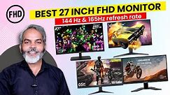 Best 27 inch Full HD IPS Monitor with 144Hz & 165Hz Refresh Rate
