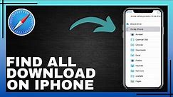 How To Find All Safari Downloads On iPhone | Step By Step