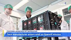 Foxconn Launches 1st Satellites on SpaceX Mission - TaiwanPlus News