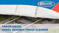 Track Magic - Model Railway Track Cleaner