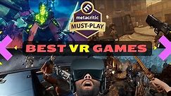 Top 10 Best VR Games for Oculus Rift According to Critics | Must-Play VR Games