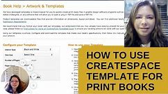 How to use the CreateSpace templates