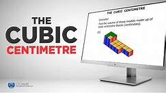 The Cubic Centimetre