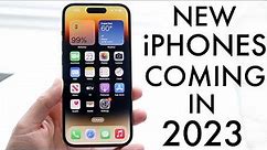 The New iPhones Coming Out In 2023