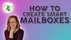 How do I create a smart mailbox? (Apple Mail)